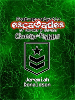 Post-apocalyptic Escapades of Heroes & Scrubs: Cannon Fodder: Post-apocalyptic Escapades of Heroes and Scrubs, #3