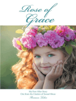 Rose of Grace: My Ever After Story Out from the Cinders of Sexual Abuse