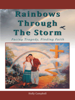 Rainbows Through The Storm: Facing Tragedy, Finding Faith