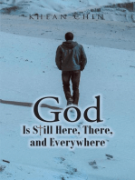 God is Still Here, There, and Everywhere