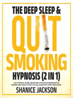 The Deep Sleep & Quit Smoking Hypnosis (2 In 1): Self-Hypnosis, Guided Meditations & Positive Affirmations For Smoking Addiction & To Help You Fall Asleep Fast Every Single Night