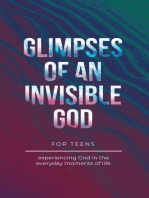 Glimpses of an Invisible God for Teens