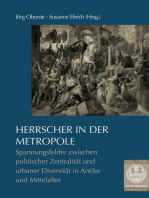 Herrscher in der Metropole: Spannungsfelder zwischen politischer Zentralität und urbaner Diversität in Antike und Mittelalter
