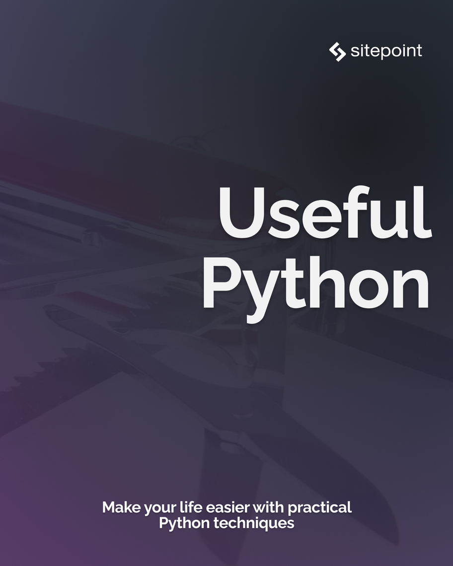 Useful Python by Stuart Langridge (Ebook) - Read free for 30 days