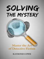 Solving the Mystery: Master the Art of Detective Fiction: Creative Writing Tutorials, #14