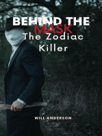 Behind the Mask: The Zodiac Killer: Behind The Mask