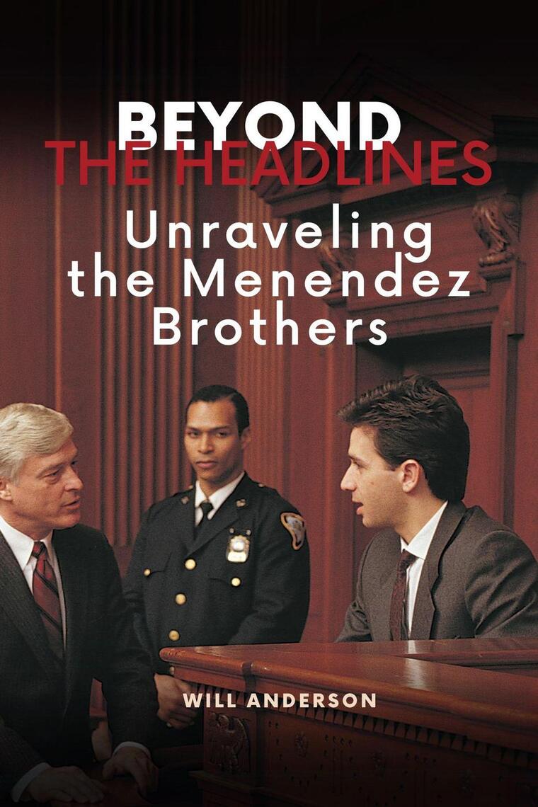 Unraveling The Tragic Tale Of The Menendez Brothers Their Secret Lives Exposed - doxffnc