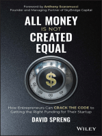 All Money Is Not Created Equal: How Entrepreneurs Can Crack the Code to Getting the Right Funding for Their Startup