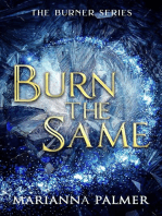 Burn the Same: The Burner Trilogy, #1