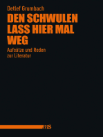 Den Schwulen lass hier mal weg: Aufsätze und Reden zur Literatur