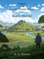 Back Home: Logan and the Crystal Sword, #1
