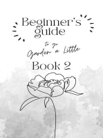 Beginner's Guide to go Garden A Little: Book 2