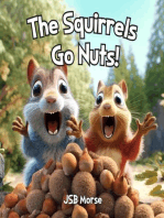 The Squirrels Go Nuts!