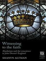 Witnessing to the faith: Absolutism and the conscience in John Donne’s England