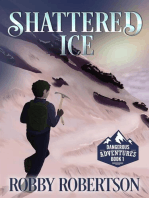 Shattered Ice: Dangerous Adventures, #1
