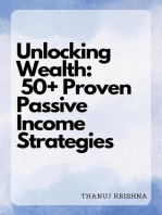 Unlocking Wealth: 50+ Proven Passive Income Strategies