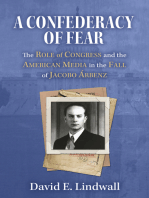 A Confederacy of Fear: The Role of Congress and the American Media in the Fall of Jacobo Árbenz