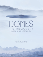 Domes The Discovery: Book II: The Aftermath