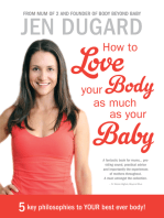 How to Love your Body as much as your Baby: 5 key philosophies to your best ever body!