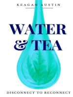 Water and Tea: Disconnect to Reconnect