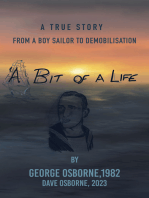 A Bit Of A Life: From A Boy Sailor To Demobilisation