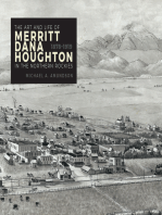 The Art and Life of Merritt Dana Houghton in the Northern Rockies, 1878-1919