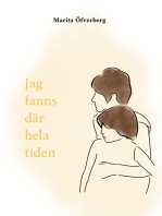 Jag fanns där hela tiden