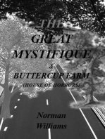 The Great Mystifique & Butterfly Farm, House of Horror