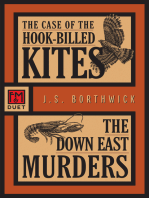 The Case of the Hook-Billed Kites / The Down East Murders: An F&M Duet