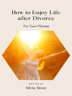 How to enjoy life after a Divorce: Married Twin Flames