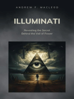 Illuminati - Revealing the Secret Behind the Veil of Power