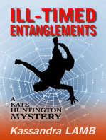ILL-TIMED ENTANGLEMENTS, A Kate Huntington Mystery (#2)