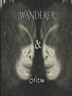 The Wanderer and Golem