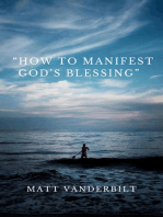“How To Manifest God’s Blessing”