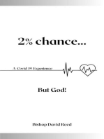 2% Chance But God!