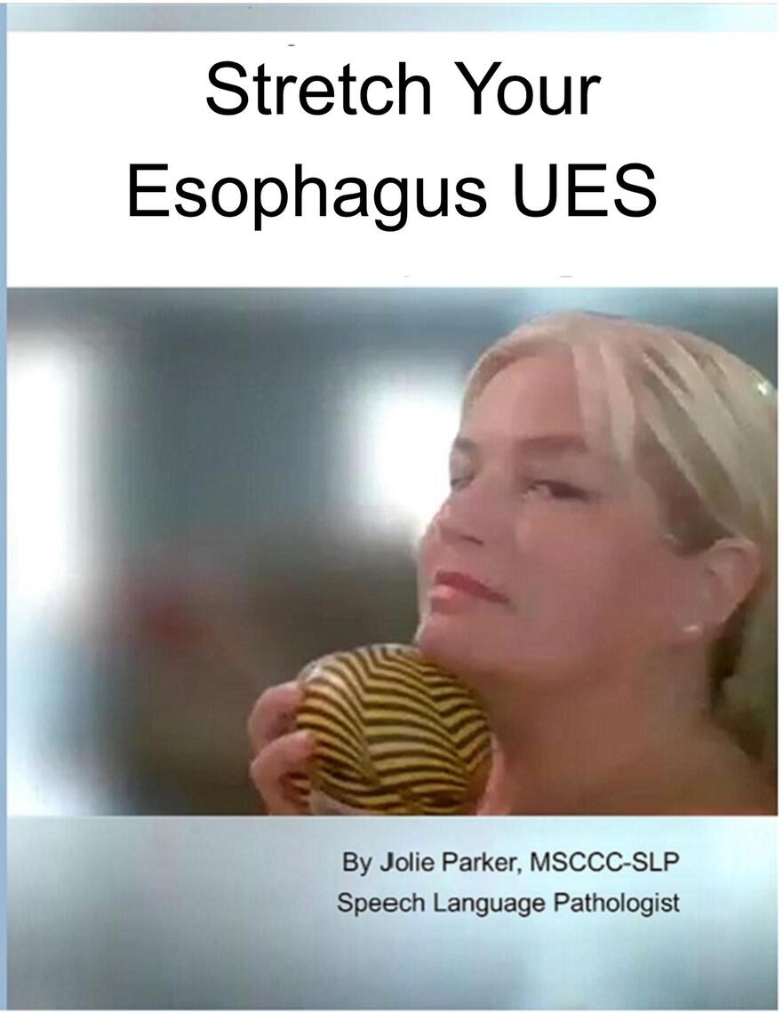 Exercises To Stretch Your Esophagus UES by Jolie Parker Ebook Everand