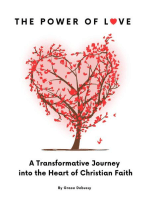 The Power of Love: A Transformative Journey into the Heart of Christian Faith