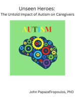 Unseen Heroes: The Untold Impact of Autism on Caregivers: A primer for caregivers