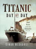 Titanic: Day by Day: 366 Days with the Titanic