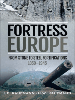 Fortress Europe: From Stone to Steel Fortifications,1850–1945