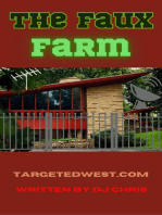 The Faux Farm: Targeted Individual Fiction