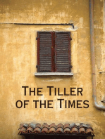 The tiller of the times