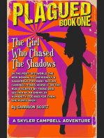 The Girl Who Chased The Shadows: Plagued: Book One