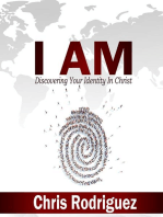 I AM: Discovering Your Identity In Christ