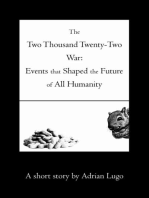 The Two Thousand Twenty-Two War