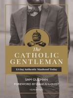 The Catholic Gentleman: Living Authentic Manhood Today