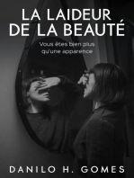 La laideur de la beauté