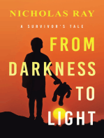 From Darkness to Light: A Survivor’s Tale
