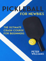 Pickleball for Newbies: The Ultimate Crash Course for Beginners