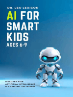 AI for Smart Kids Ages 6-9: Discover how Artificial Intelligence is Changing the World